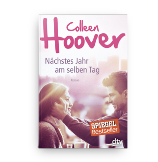 Colleen Hoover; Nächstes Jahr am selben Tag; Roman; DTV