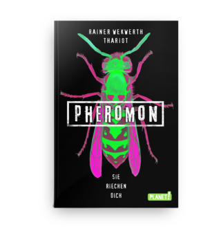 Reiner Wekwerth, Thariot | PHEROMON –  Sie riechen dich | Planet! 2018